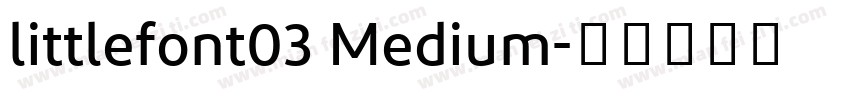 littlefont03 Medium字体转换